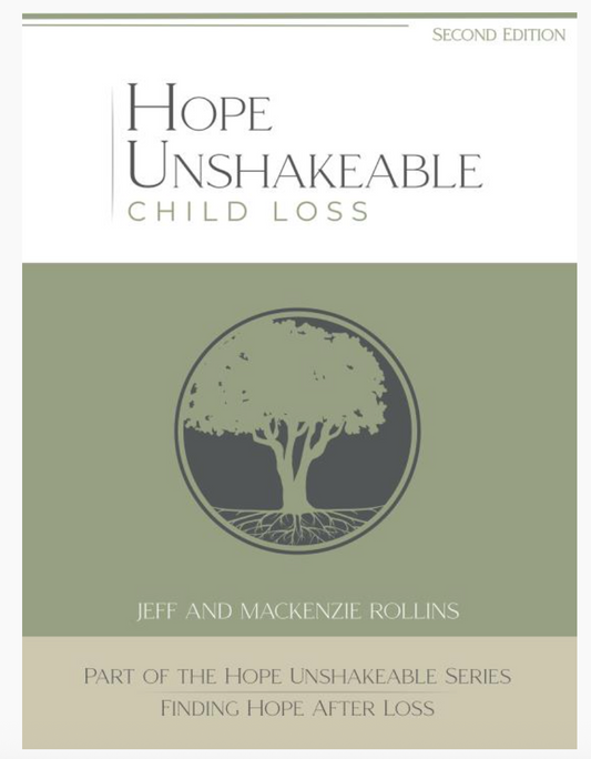 Hope Unshakeable Child Loss (2nd Edition)
